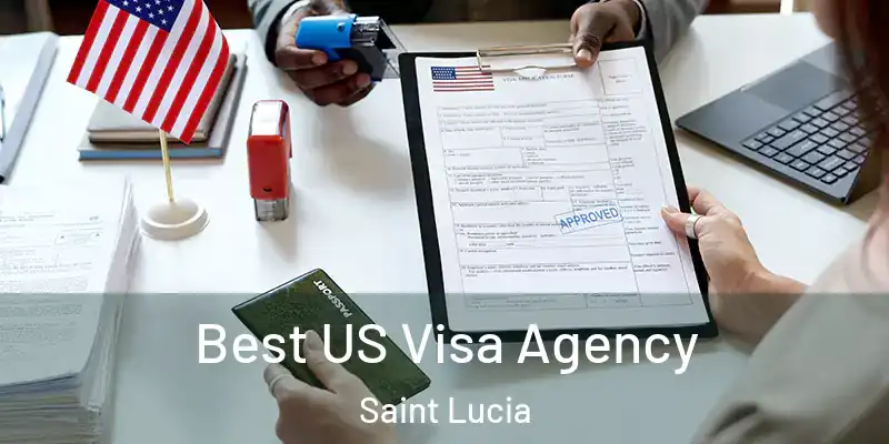  Best US Visa Agency Saint Lucia