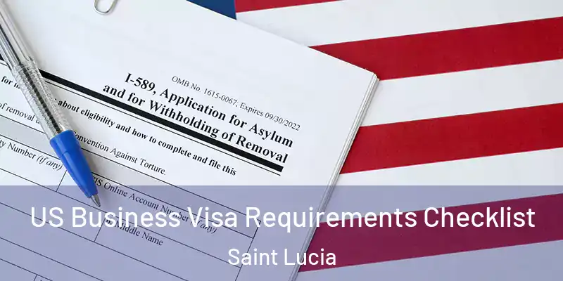  US Business Visa Requirements Checklist Saint Lucia
